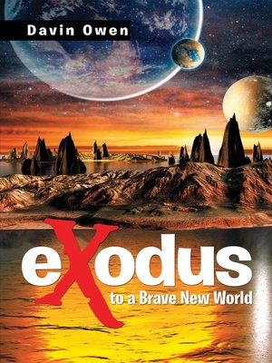 cover image of Exodus to a Brave New World